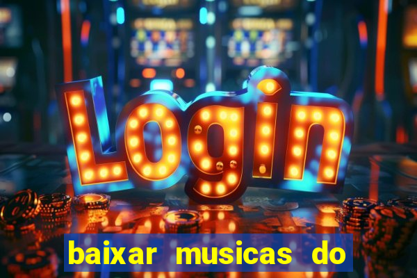 baixar musicas do roberto carlos